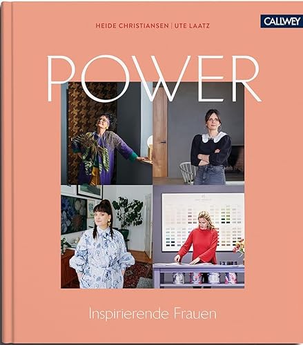 Power: Inspirierende Frauen von Callwey GmbH